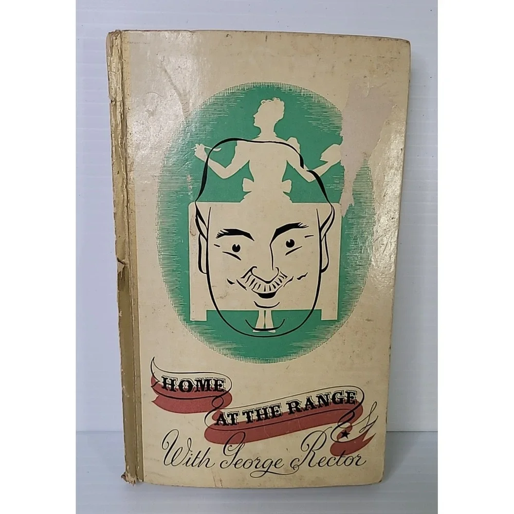 1939 First‎ Print George Rector Home at the Range Vintage Cookbook SIGNED 1945